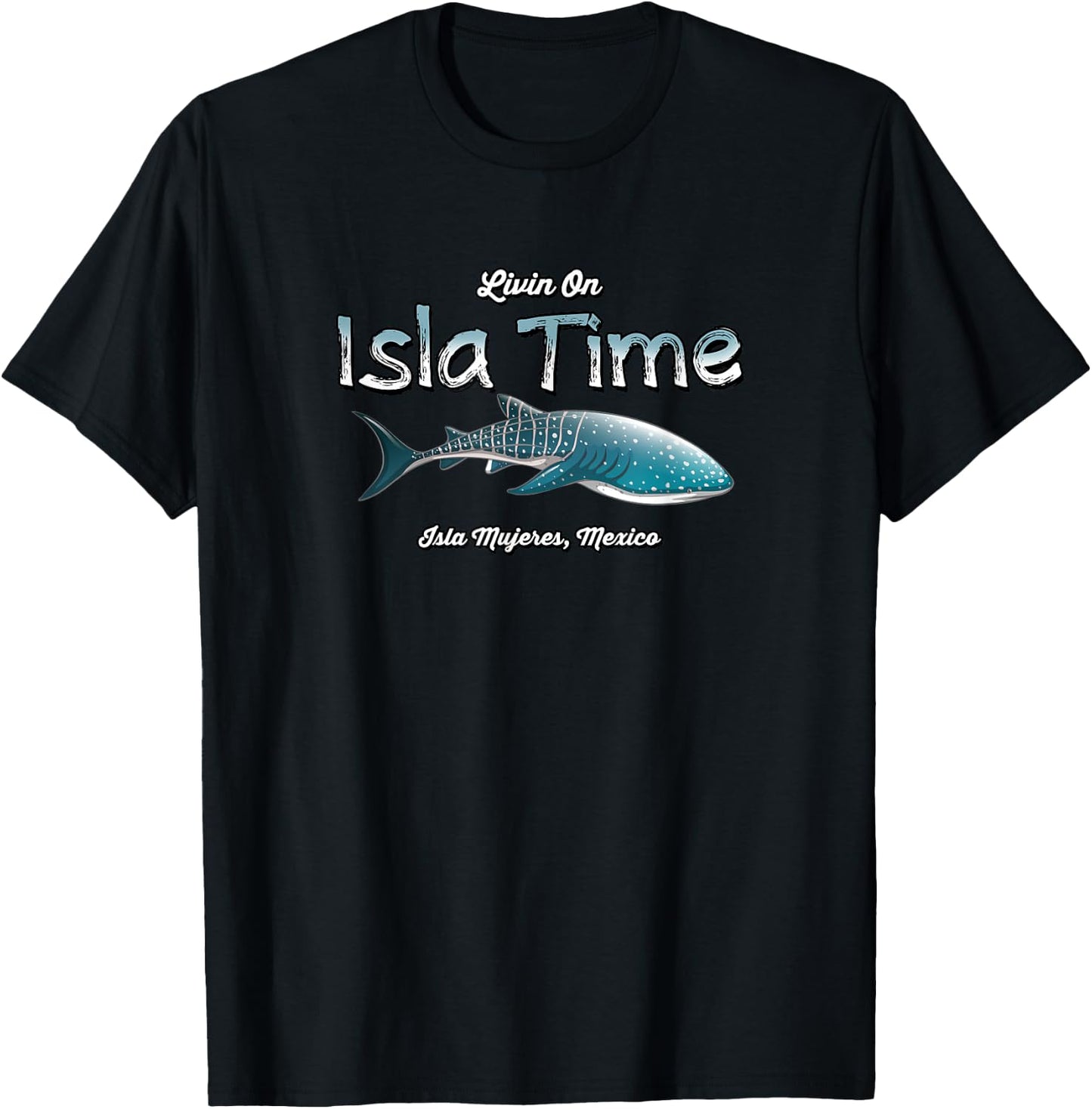 Isla Mujeres Mexico - Island near Cancun - Whale Shark T-Shirt - T-Shirt | Black