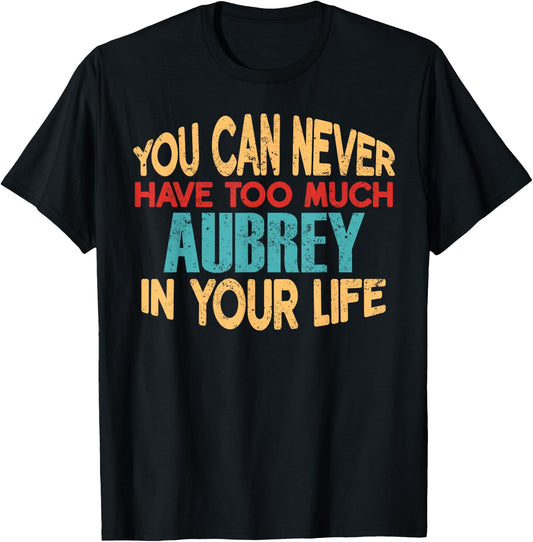 Funny Aubrey Personalized First Name Joke Item T-Shirt - T-Shirt | Black