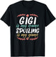 Gigi Is My Name Spoiling Is My Game Grandmother Best Granny T-Shirt - T-Shirt | Black