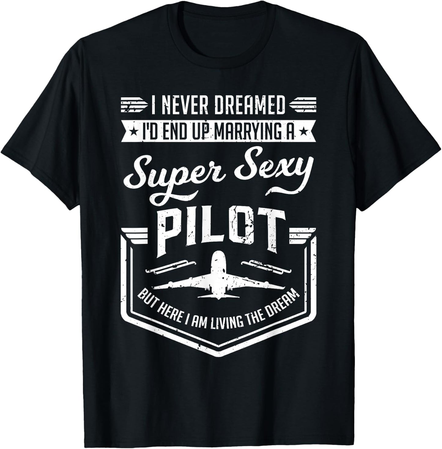 Married With A Super Sexy Pilot - Aviator Wife Couple Funny T-Shirt - T-Shirt | Black