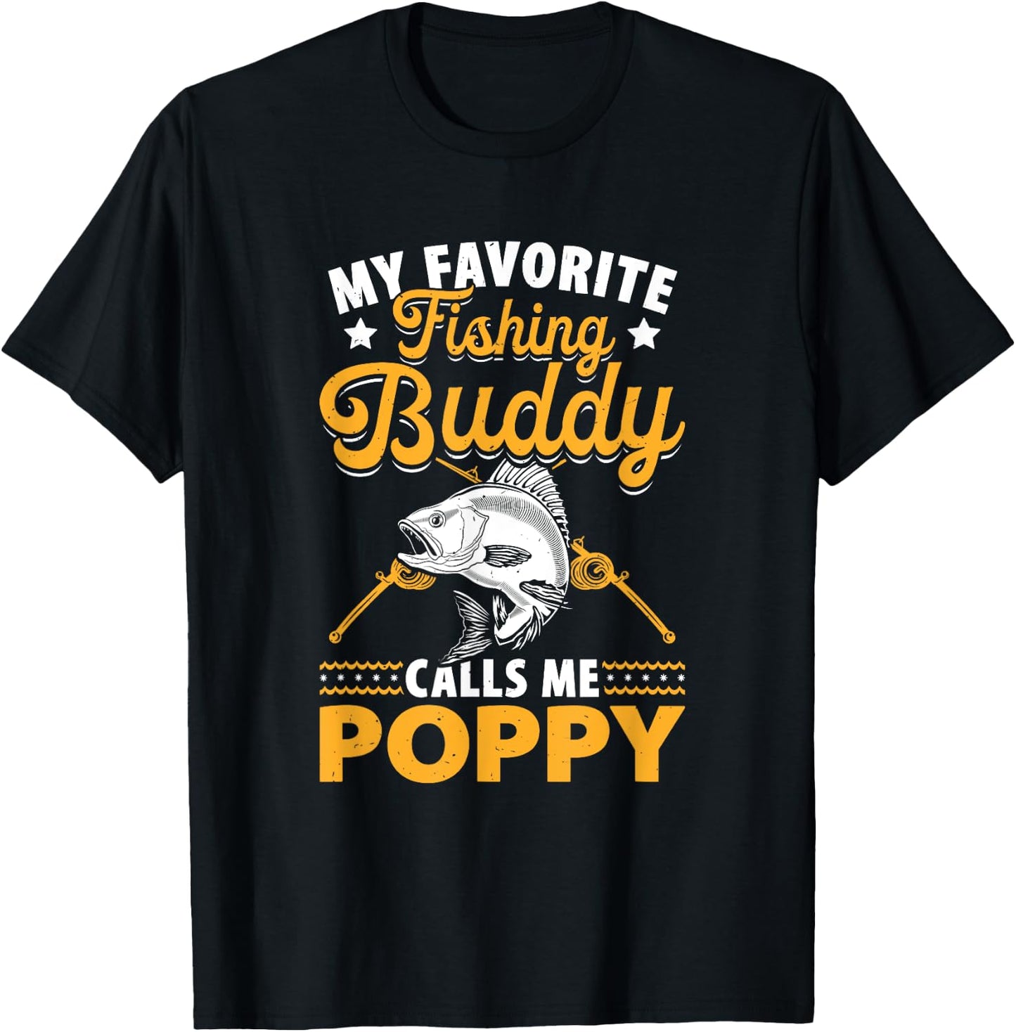 Fishing Grandpa - Poppy Fishing Buddy - Fishing Poppy T-Shirt - T-Shirt | Black