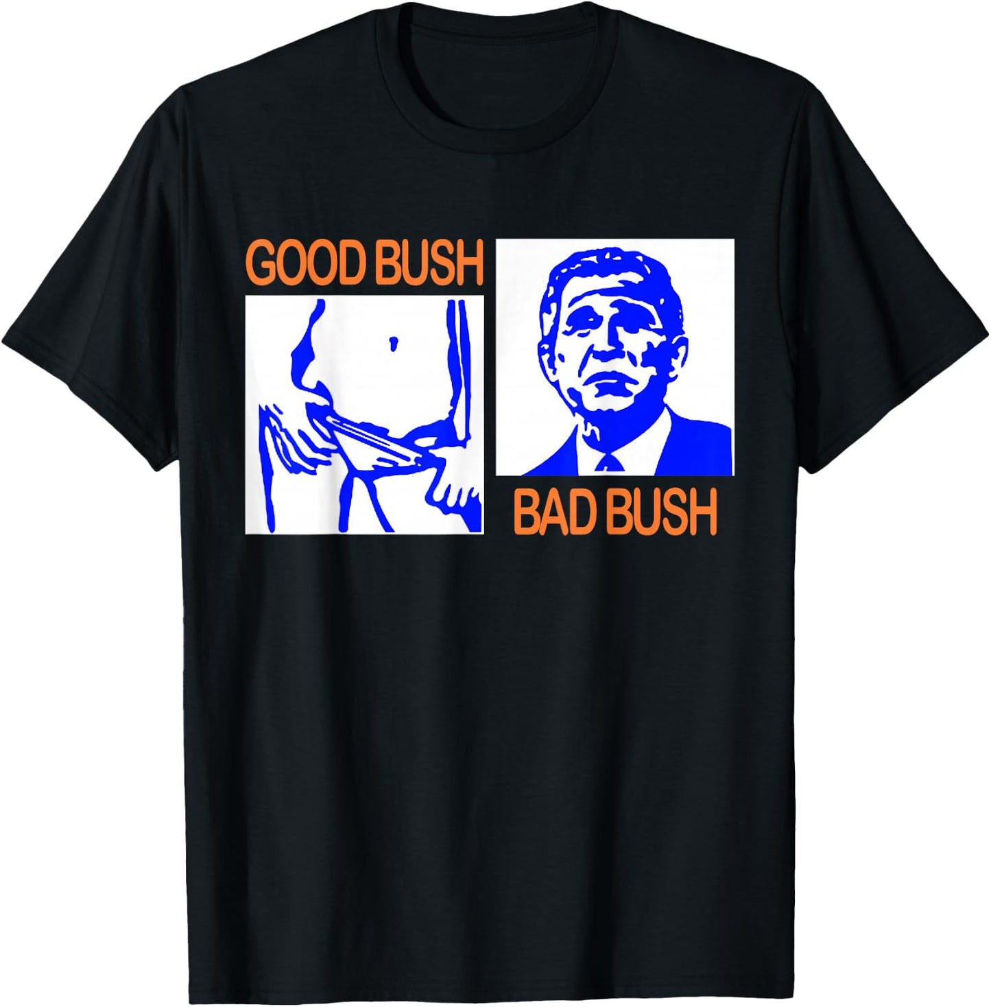 Good Bush Bad Bush Funny George W. POTUS USA Vintage Small T-Shirt - T-Shirt | Black