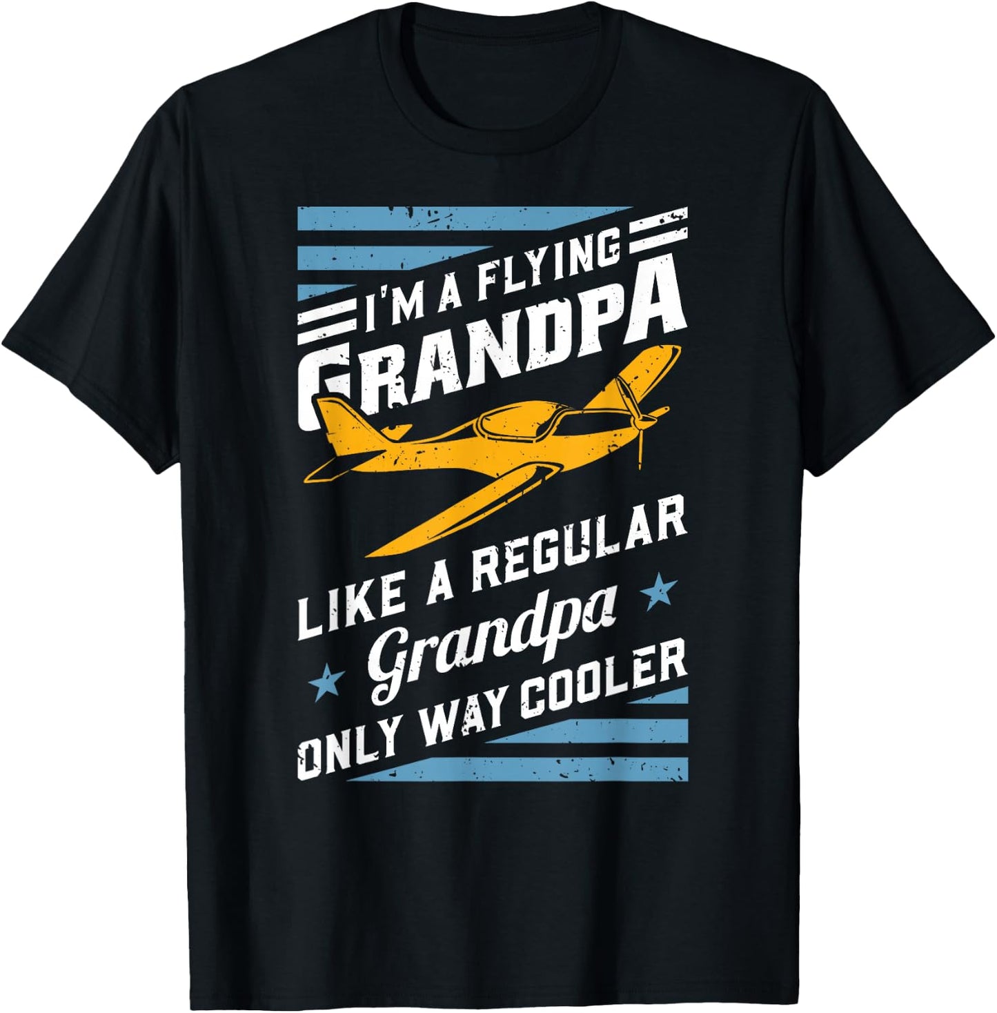 I'm A Flying Grandpa Like A Regular Only Way Cooler T-Shirt - T-Shirt | Black