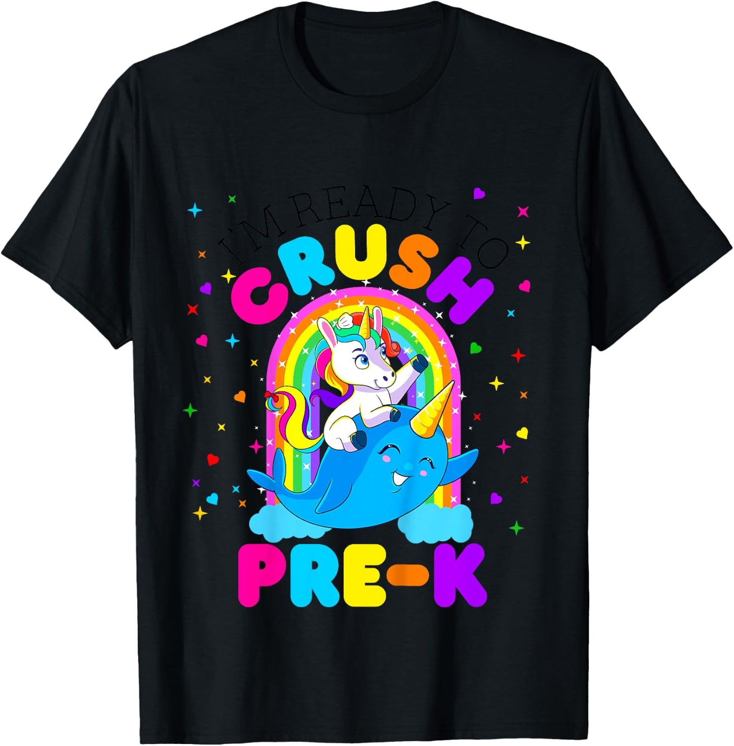 I'm Ready to Crush Pre K Unicorn Back to School PreK Girls T-Shirt - T-Shirt | Black
