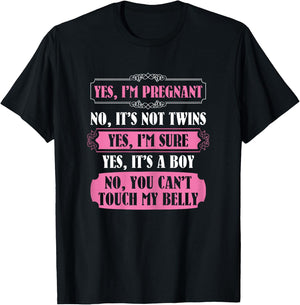 Yes I'm Pregnant You Cant Touch My Belly Sarcastic T-Shirt - T-Shirt | Black