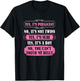 Yes I'm Pregnant You Cant Touch My Belly Sarcastic T-Shirt - T-Shirt | Black