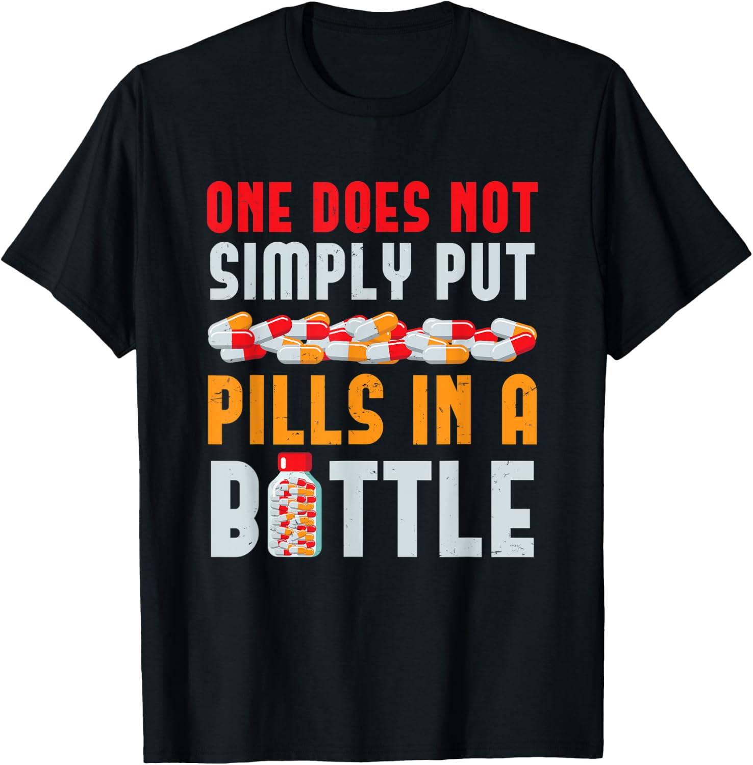 Pills In A Bottle Pharmacist Technician T-Shirt - T-Shirt | Black