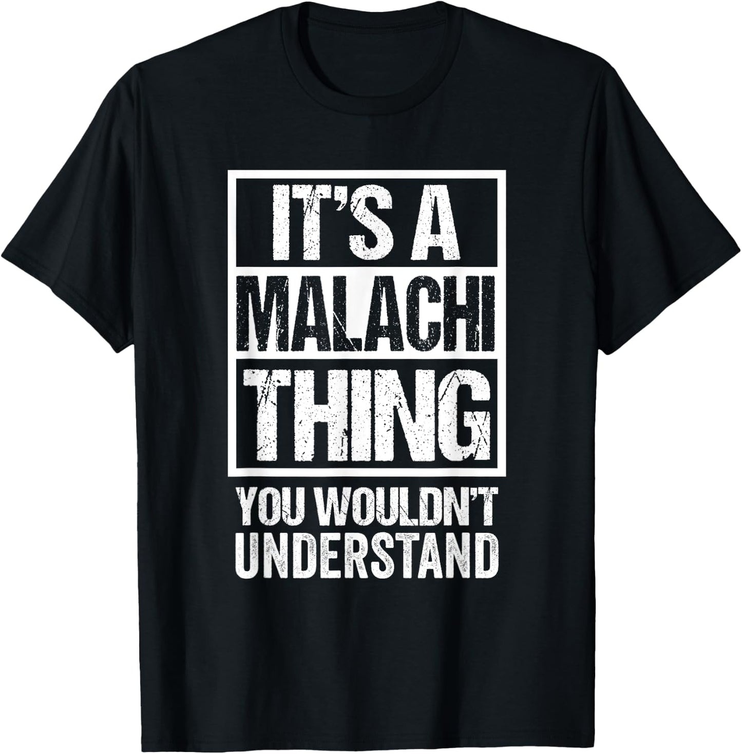 It's A Malachi Thing You Wouldn't Understand First Name T-Shirt - T-Shirt | Black