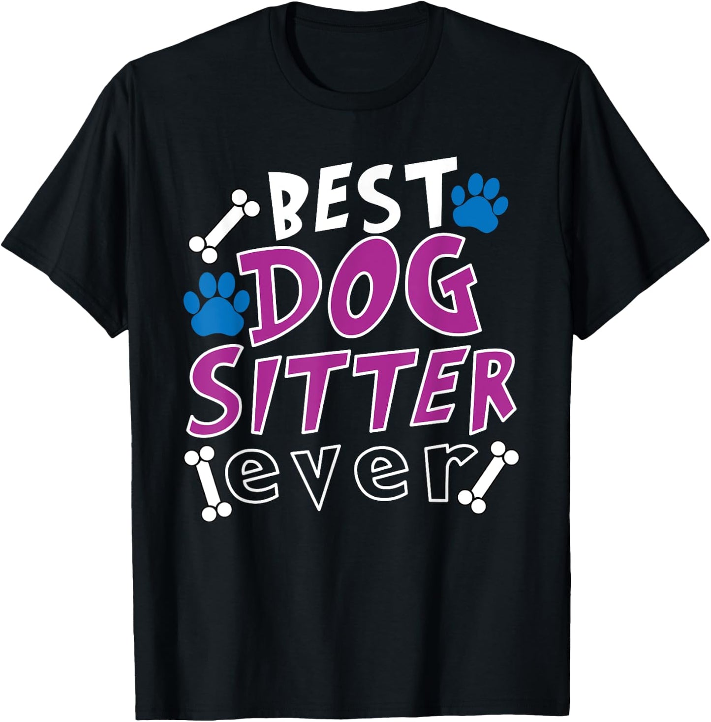 Best Dog Sitter Ever Dog Walking Pet Sitter T-Shirt - T-Shirt | Black