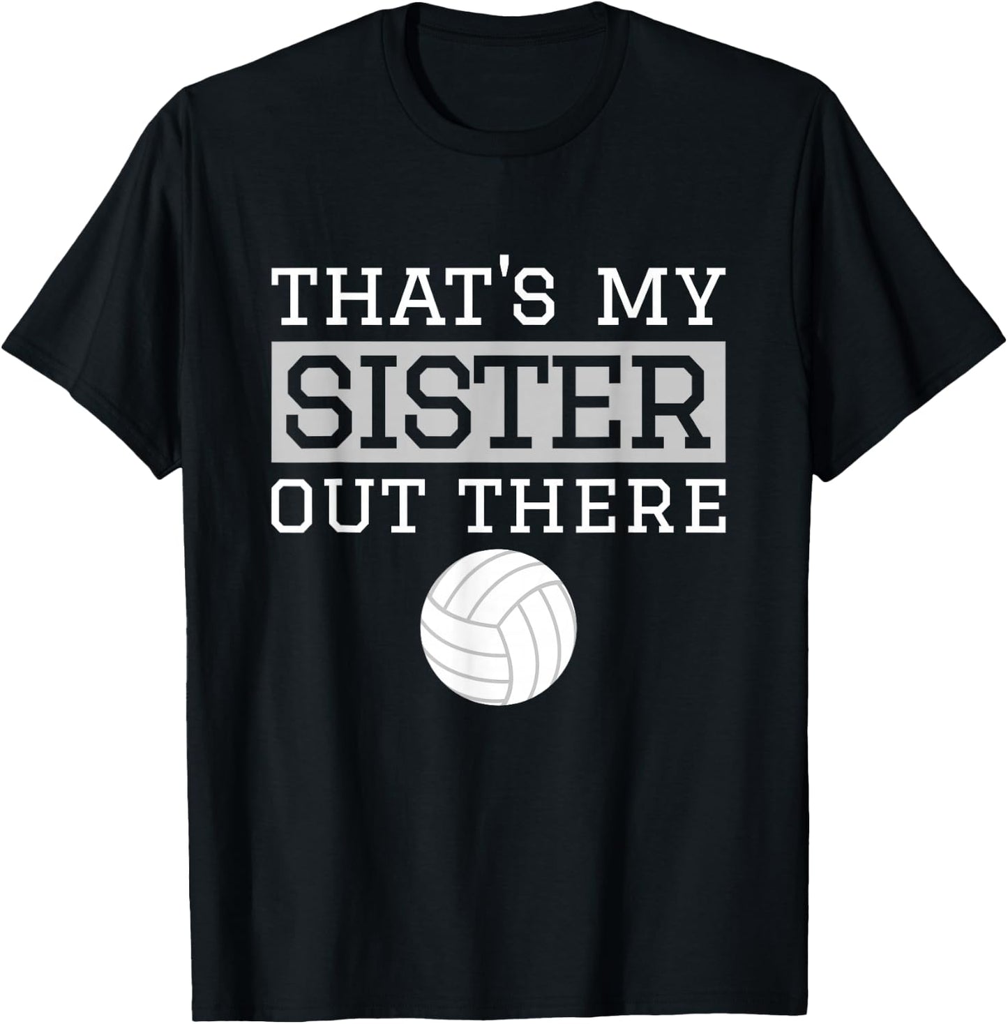 Brother Volleyball Gift That's My Sister Volleyball Brother T-Shirt - T-Shirt | Black