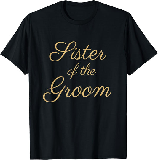 Sister of the Groom, Wedding & Bridal, Tan Script T-Shirt - T-Shirt | Black