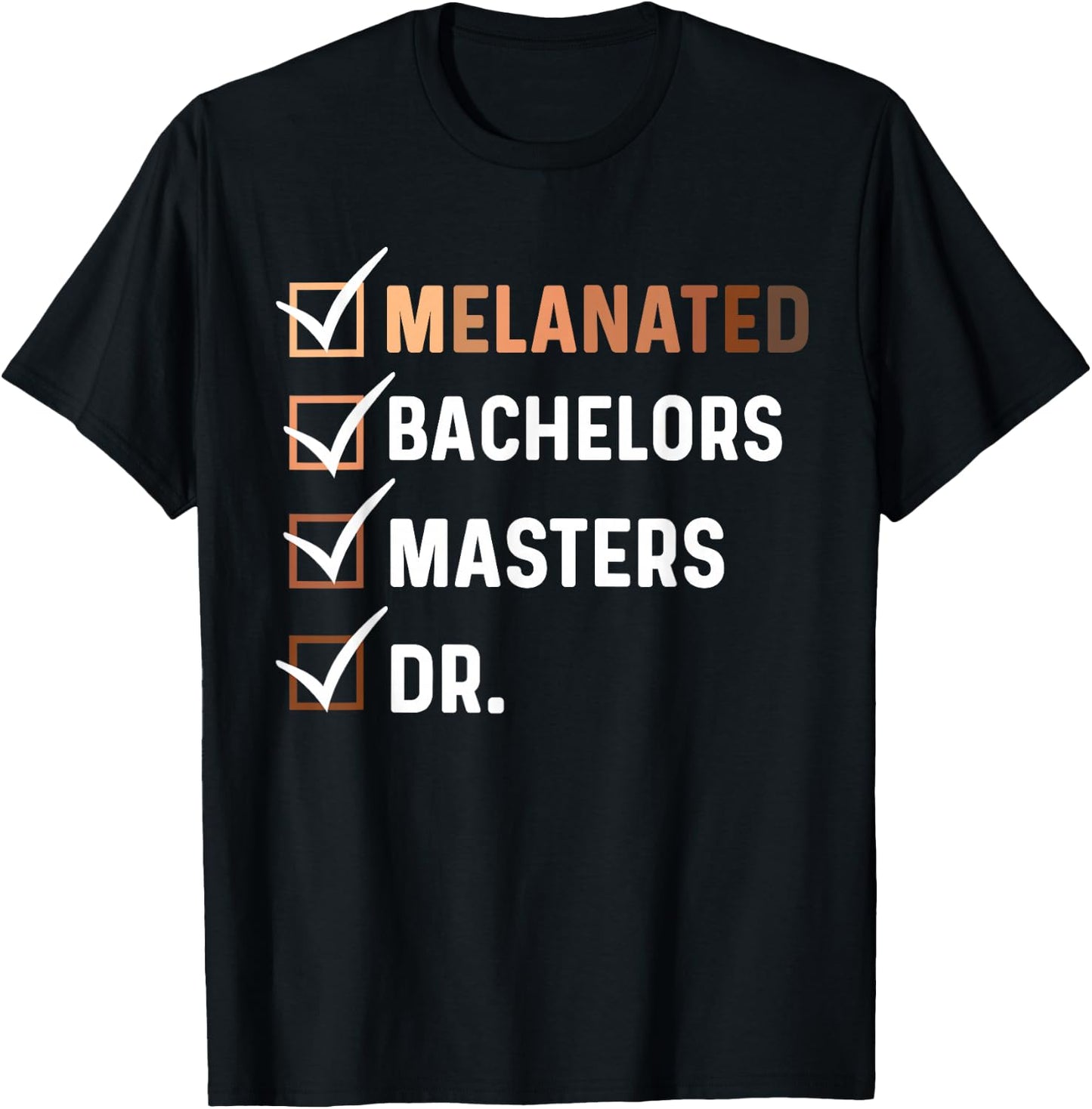 Melanated Doctorate Graduation PhD EDD Bachelor Master Dr T-Shirt - T-Shirt | Black