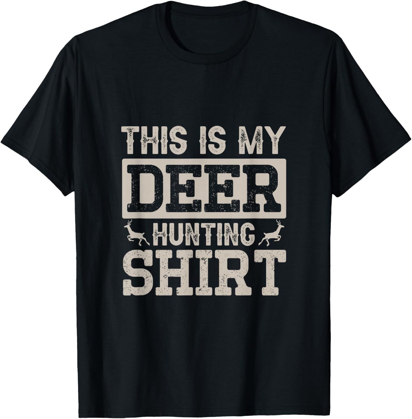 This is My Deer Hunting shirt T-Shirt - T-Shirt | Black
