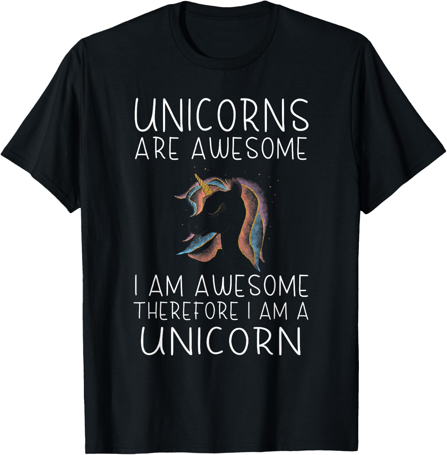 Die glitzernden Einhrner Unicorn - Unicorns are awesome, I am awesome T-Shirt - T-Shirt | Black