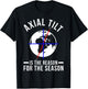 Axial Tilt Is The Reason For The Season Xmas T-Shirt - T-Shirt | Black