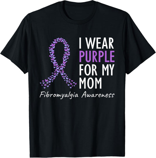 I Wear Purple For My Mom Shirt Fibromyalgia Awareness Ribbon T-Shirt - T-Shirt | Black