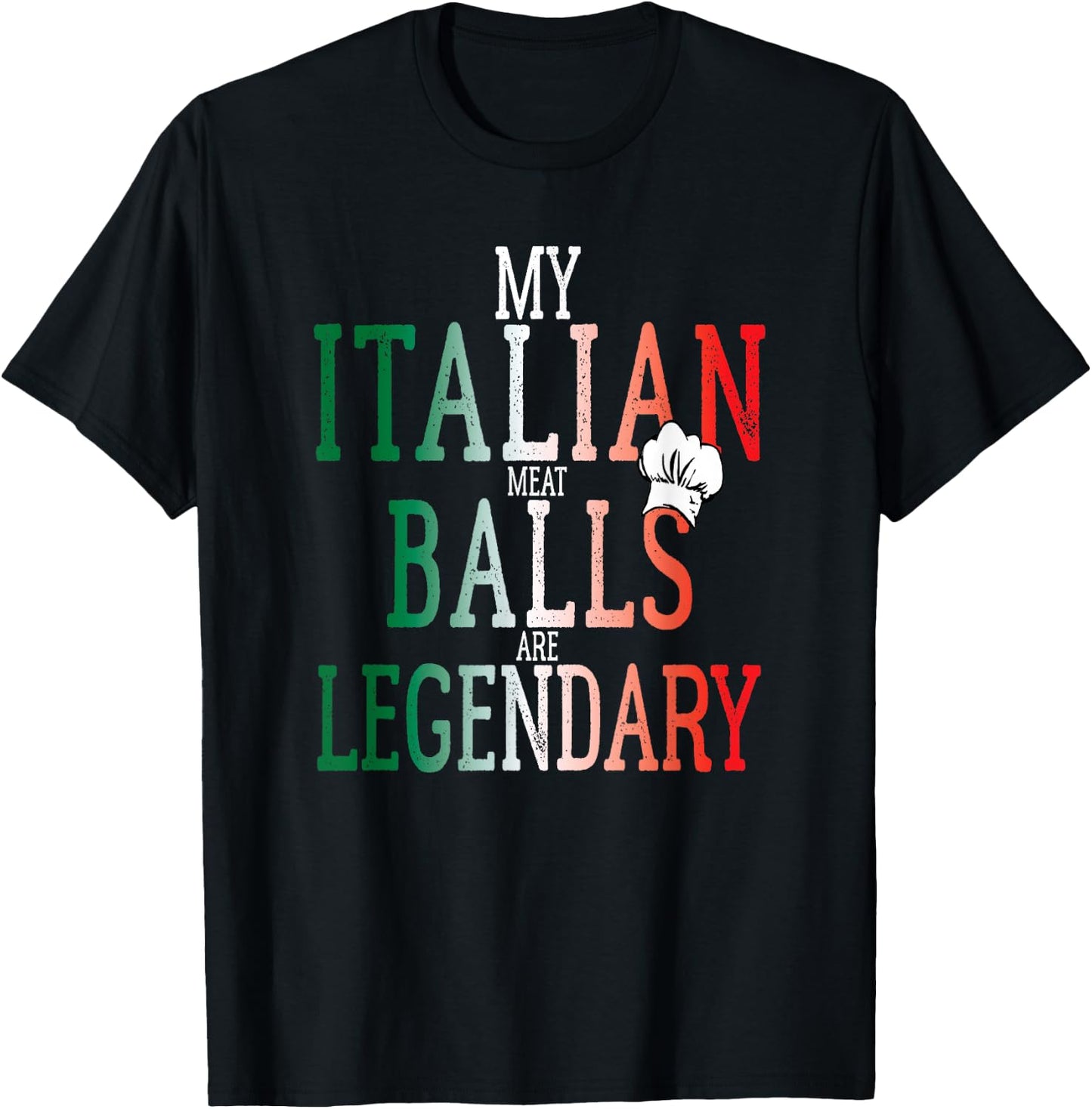 Funny Legendary Italian Balls Shirt Cooks Chef Meatballs T-Shirt - T-Shirt | Black