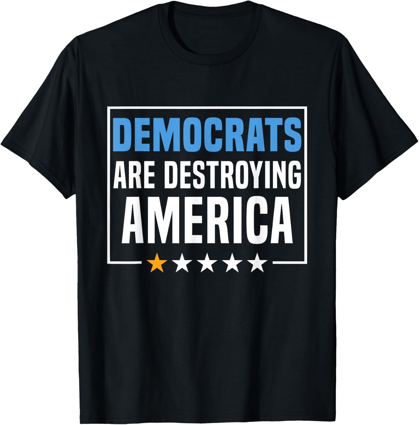 Democrats Are Destroying America T-Shirt - T-Shirt | Black