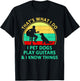 That's What I Do I Pet Dogs Play Guitars And I Know Things T-Shirt - T-Shirt | Black