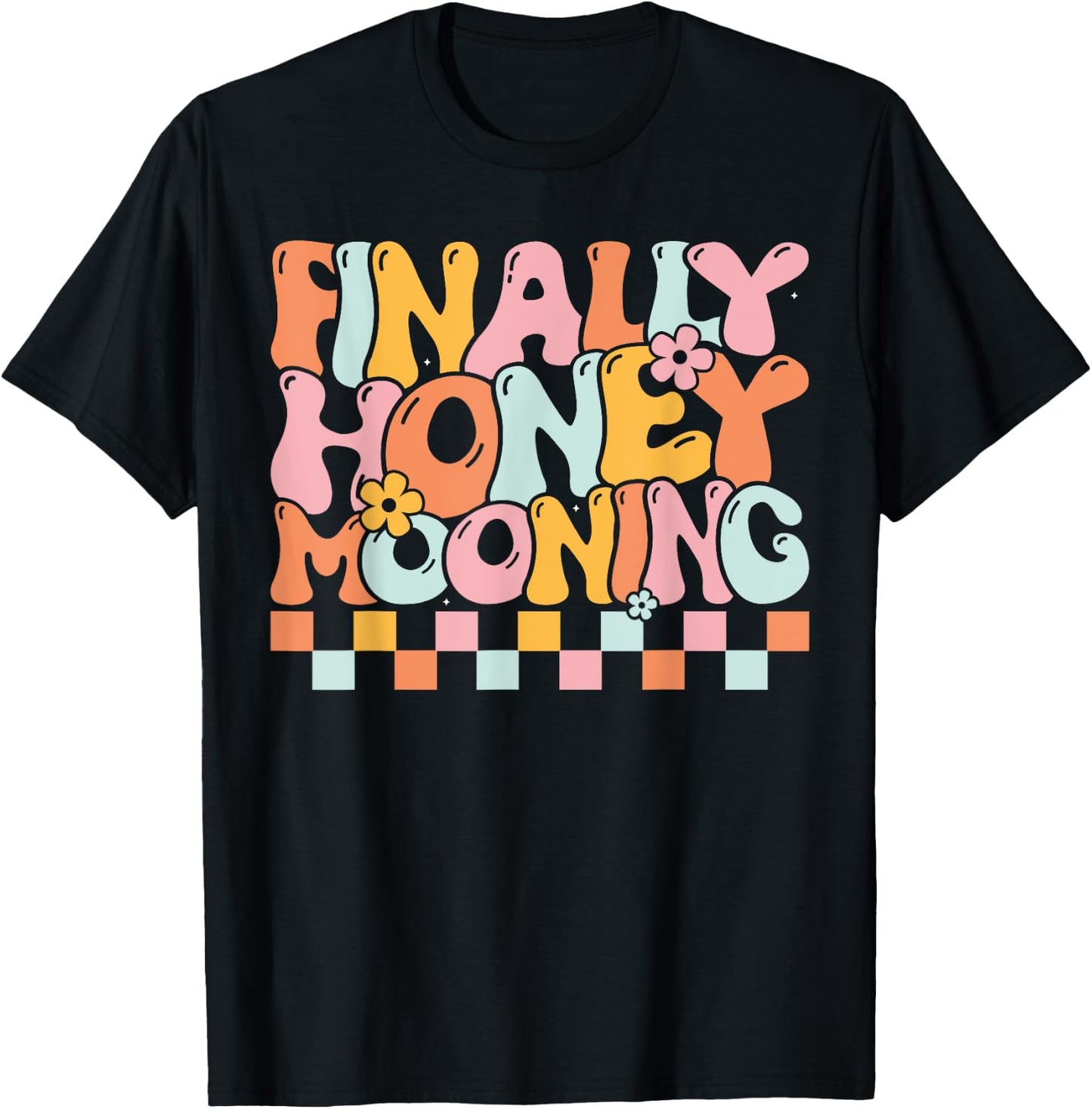 Finally Honeymooning Couples Honeymooning Matching Wedding T-Shirt - T-Shirt | Black