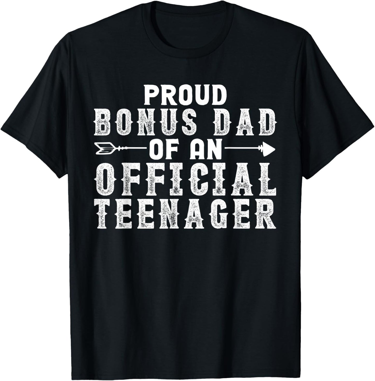 Funny Stepdad Shirts Proud Bonus Dad Of An Official Teenager T-Shirt - T-Shirt | Black