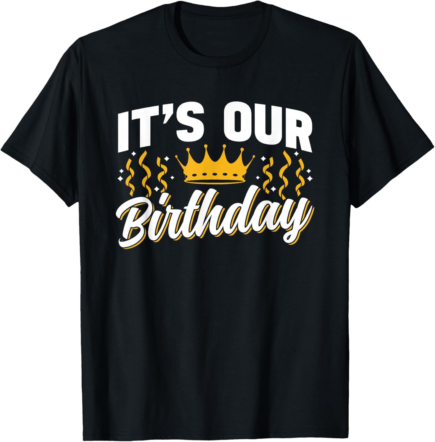Boy Girl Twins Birthday Twin Identical It's Our Birthday Cute Celebrate Twins Twin T-Shirt - T-Shirt | Black