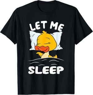 Duck Sleeping Need More Sleep Let Me Sleep T-Shirt - T-Shirt | Black