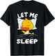 Duck Sleeping Need More Sleep Let Me Sleep T-Shirt - T-Shirt | Black