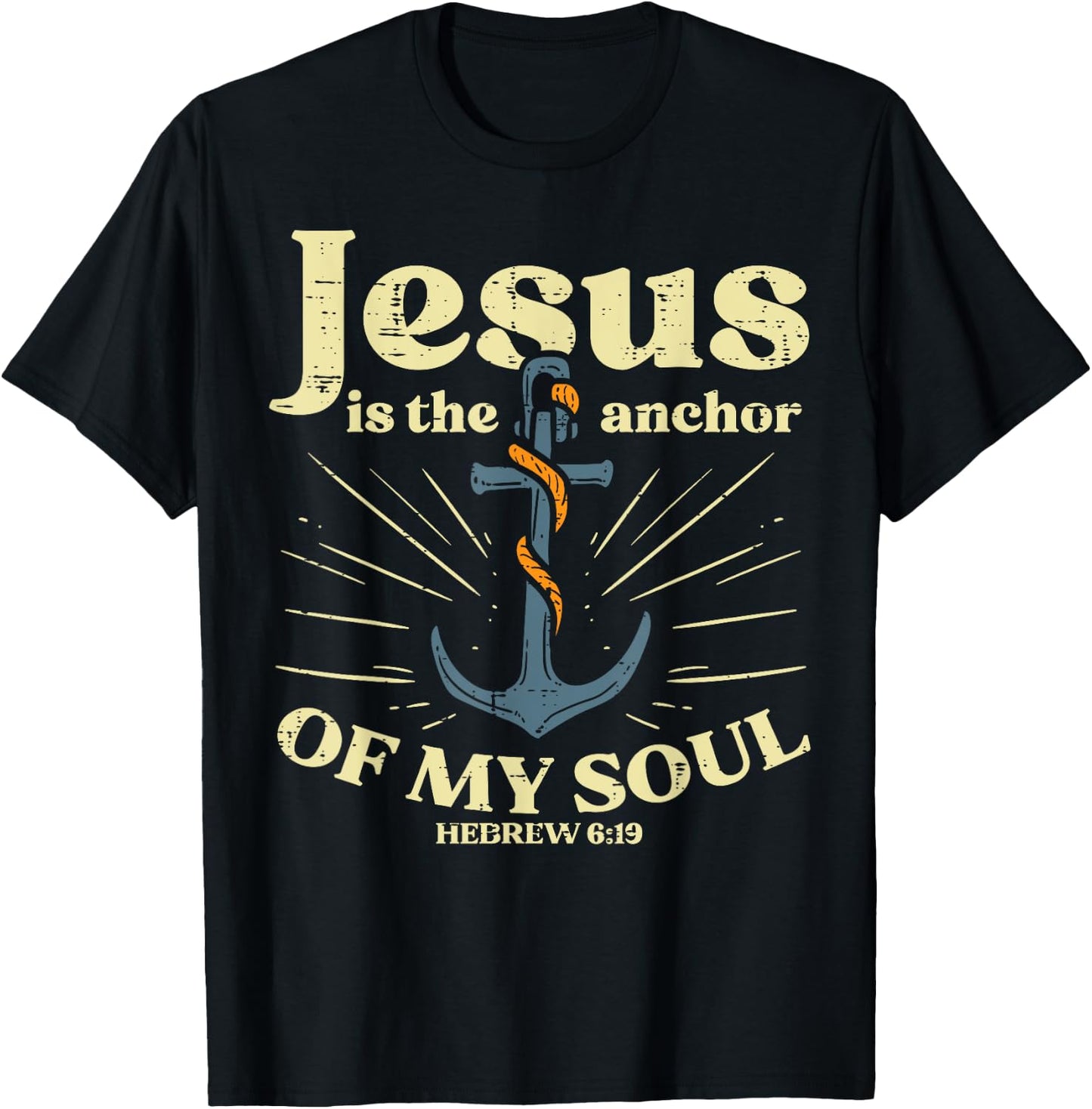 Jesus Anchor Of My Soul Verse God Christian Men Women Kids T-Shirt - T-Shirt | Black