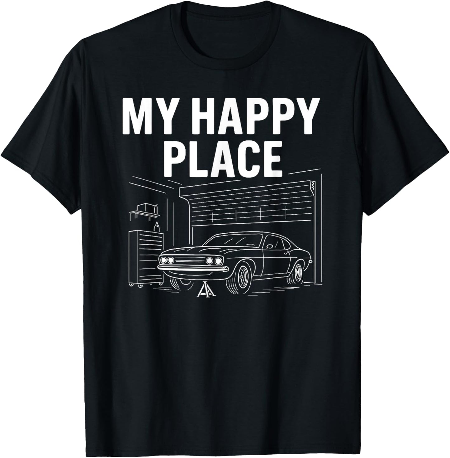 My Happy Place - Car Guy Muscle Car Mechanic T-Shirt - T-Shirt | Black