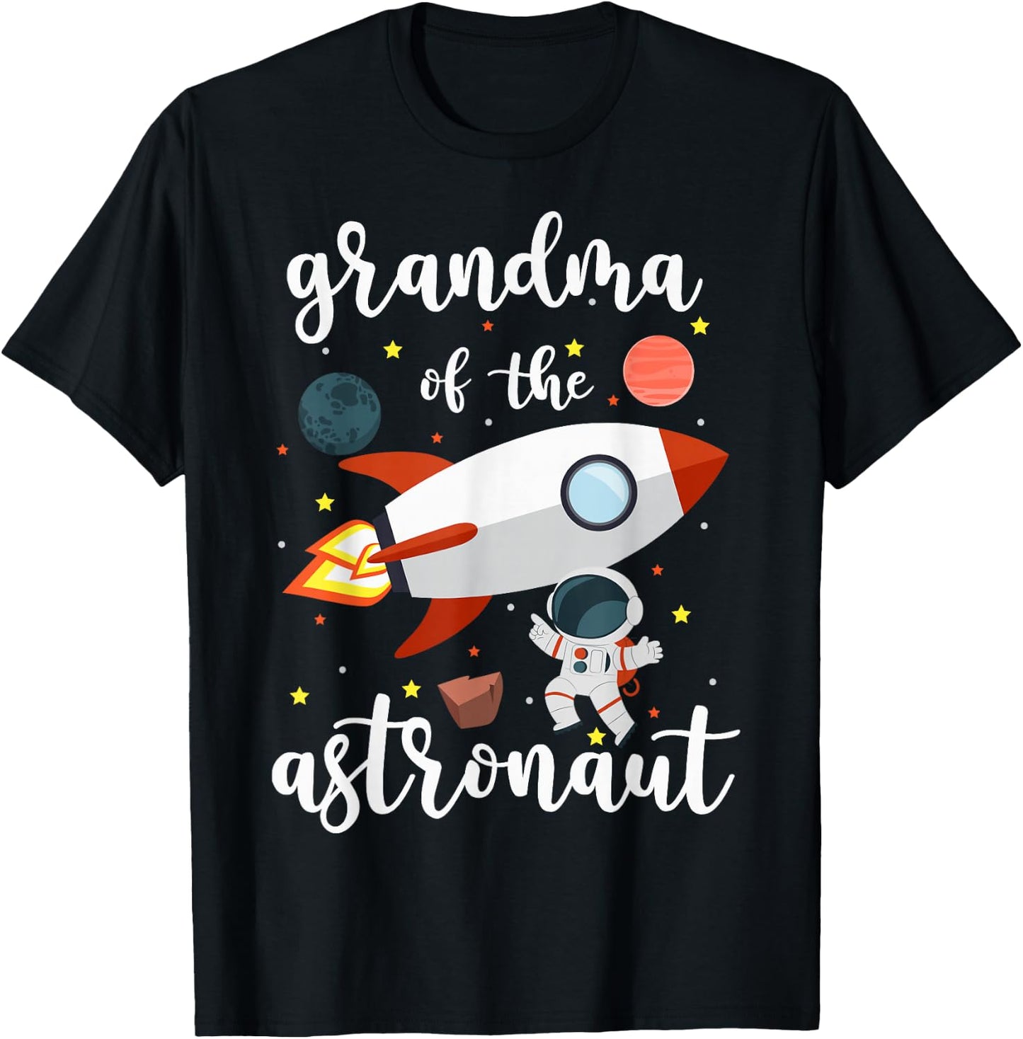 Grandma Of The Astronaut Outer Space Birthday Grandma T-Shirt - T-Shirt | Black