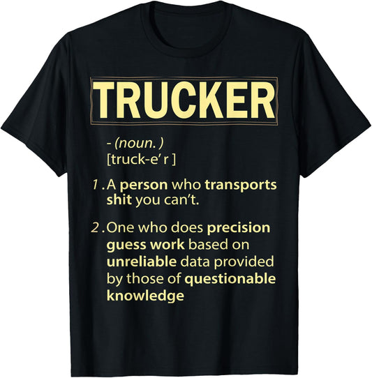 Trucker Means Funny quotes Best Gift T-Shirt - T-Shirt | Black
