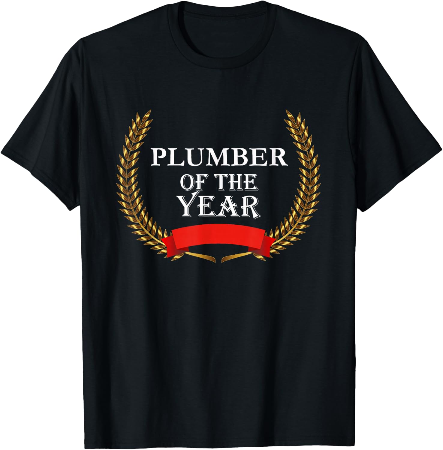 Plumber of the Year Appreciation Award T-Shirt - T-Shirt | Black
