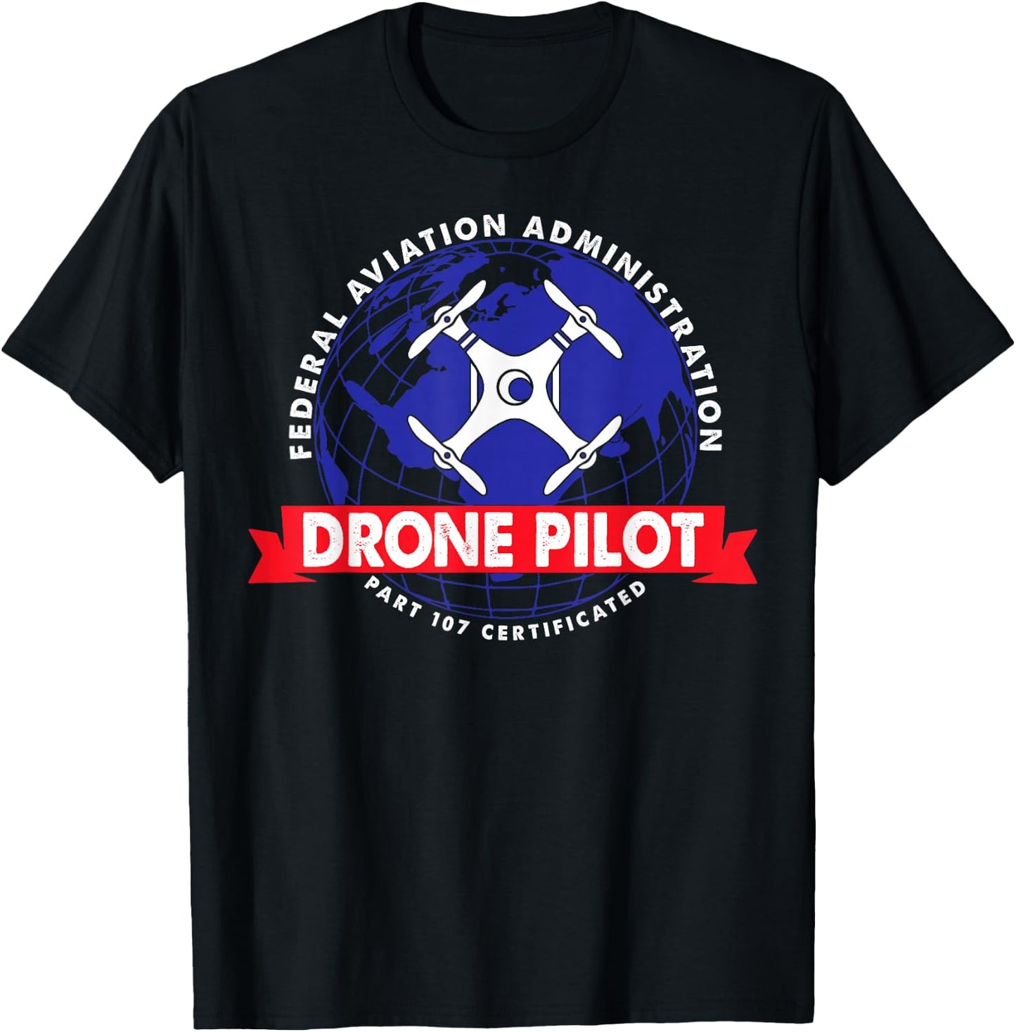 FAA Part 107 Certificated Drone Pilot T-Shirt - T-Shirt | Black