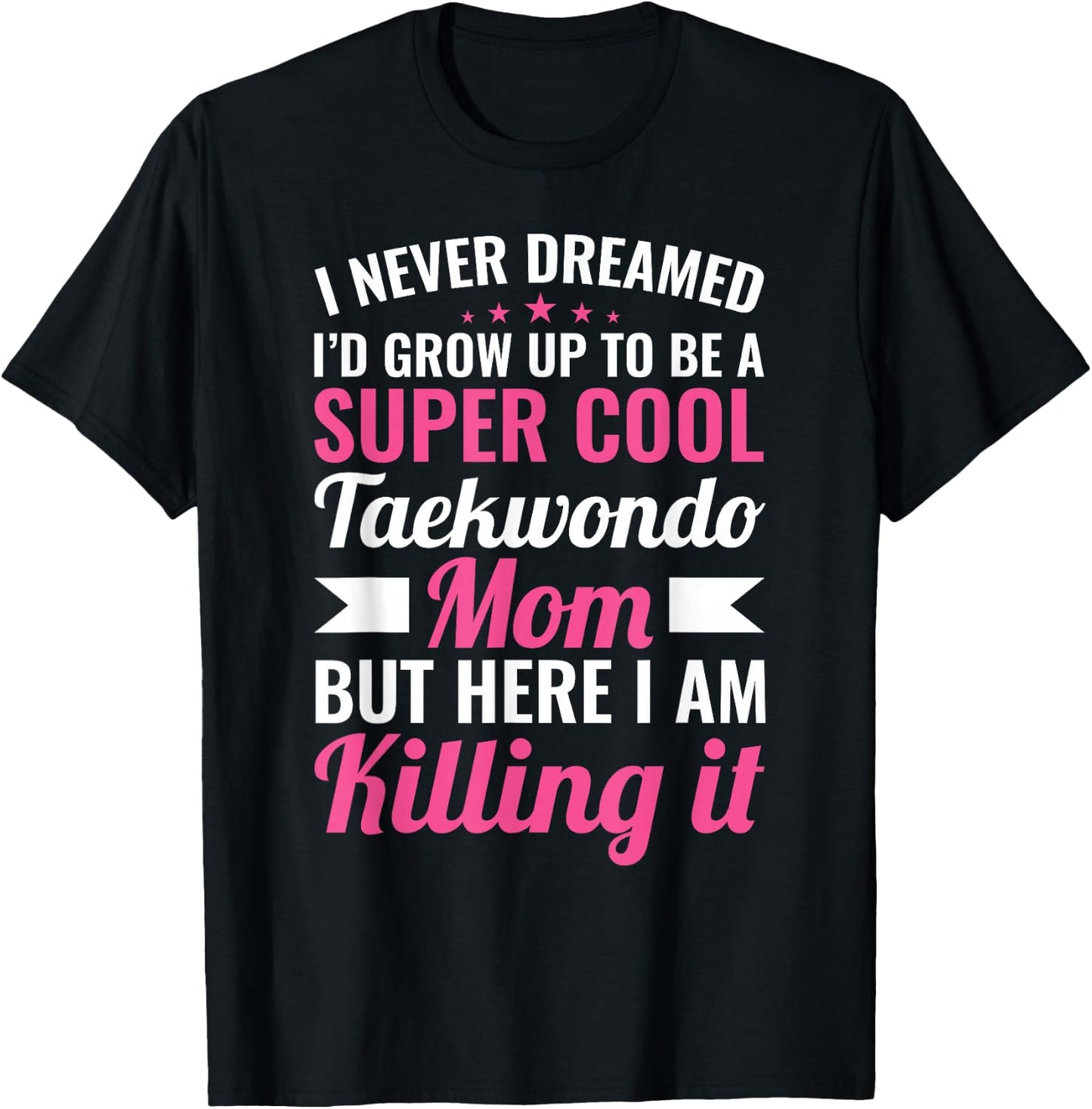 Super Cool Taekwondo Mom T-Shirt - T-Shirt | Black