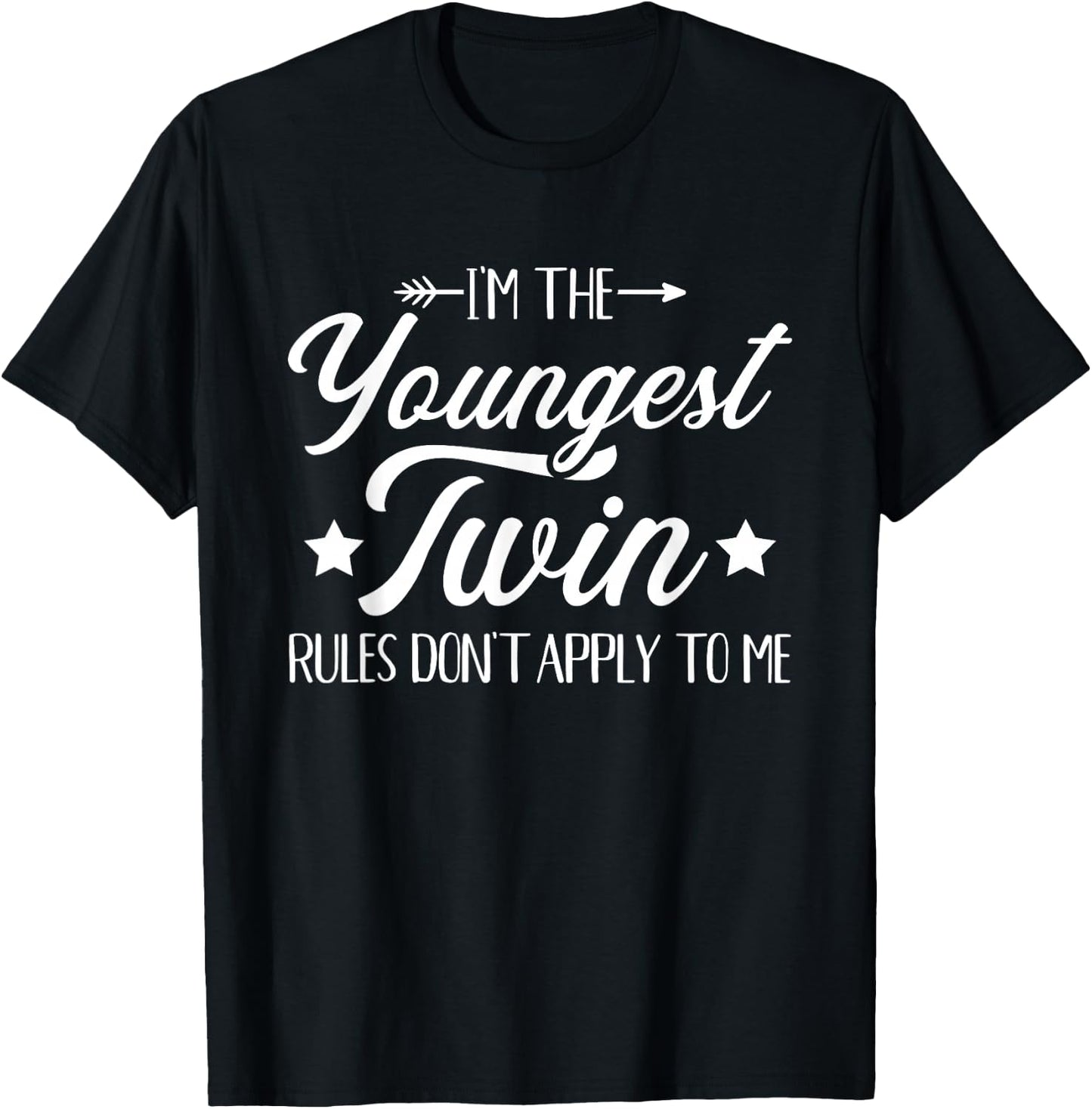 Youngest Twin Funny Saying for Twins T-Shirt - T-Shirt | Black