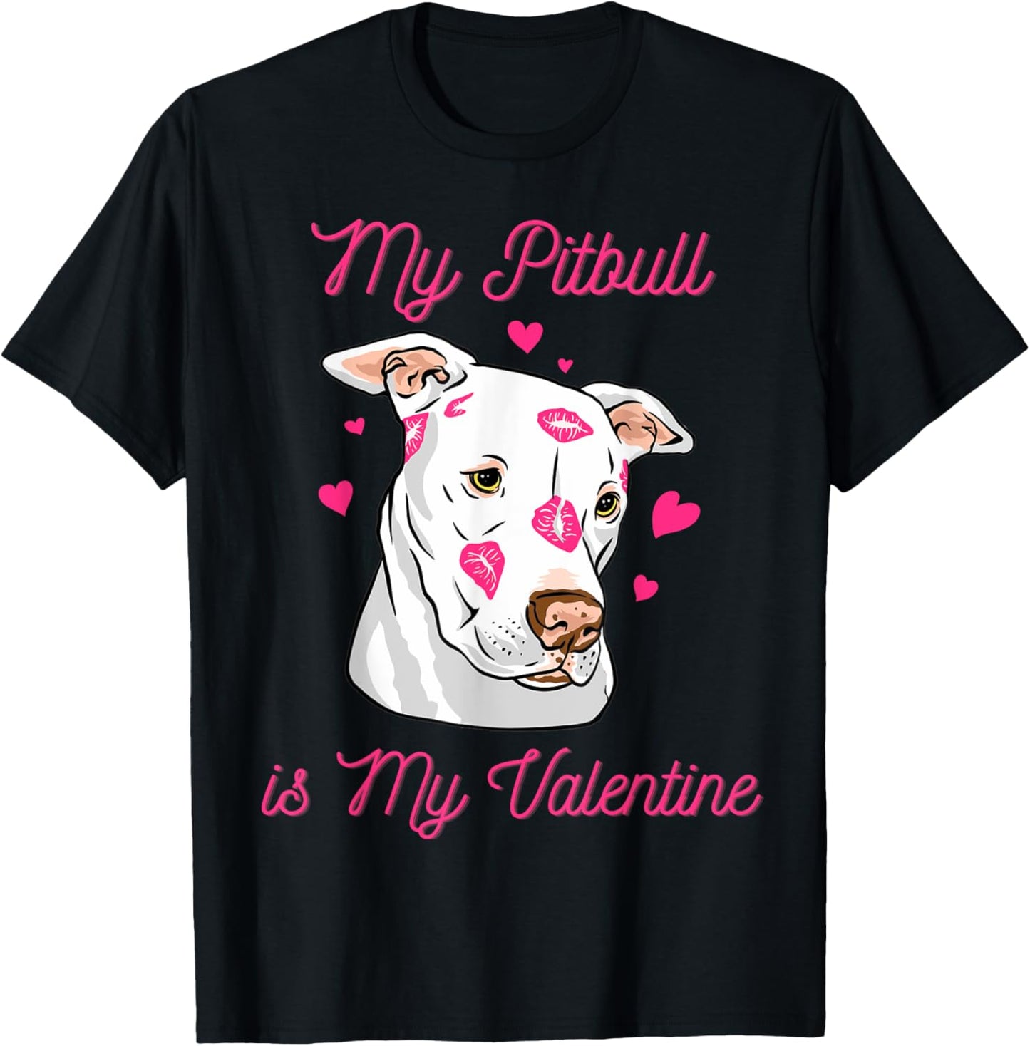 My Pitbull is My Valentine Dog Lover Valentine's Day Gift Men Women Girls Kids T-Shirt - T-Shirt | Black