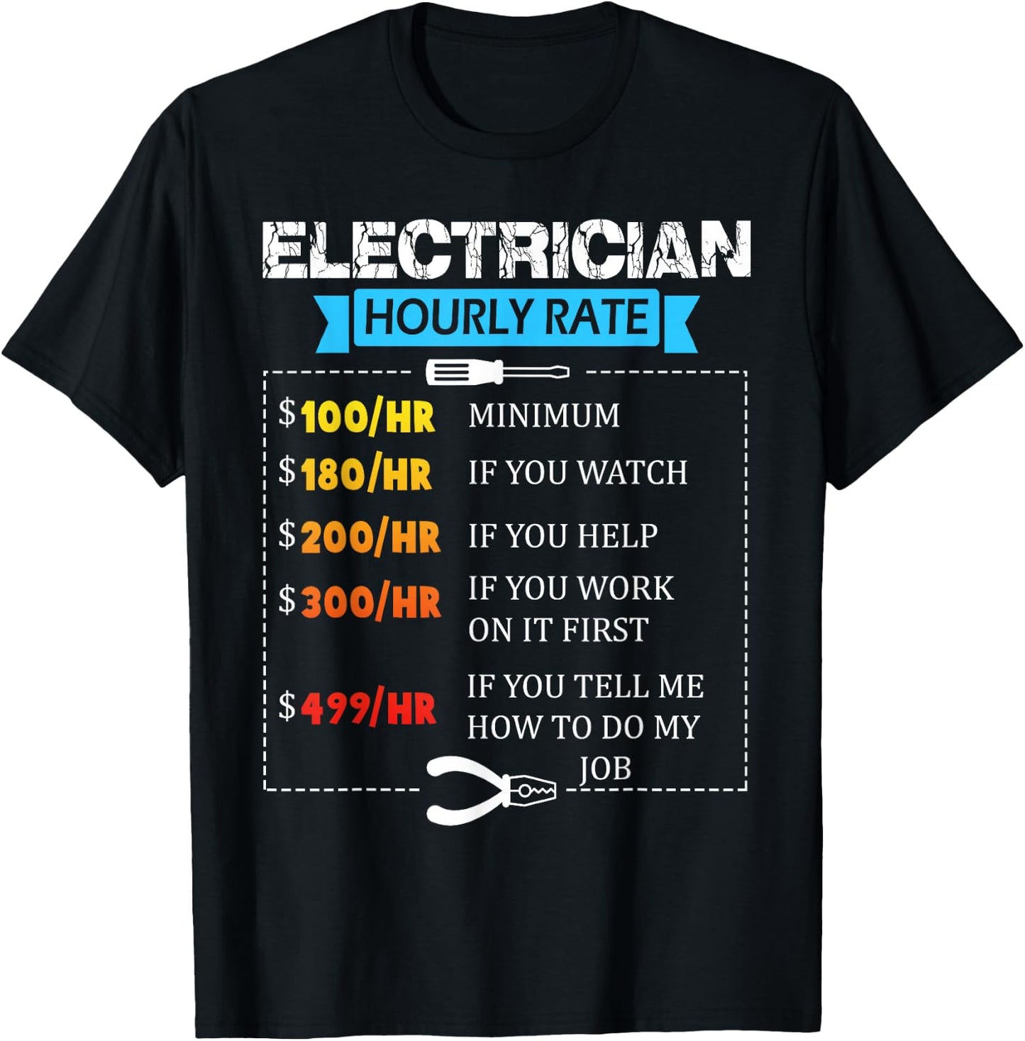 Hourly Rate Gift Electrician | Funny Electrician T-Shirt - T-Shirt | Black
