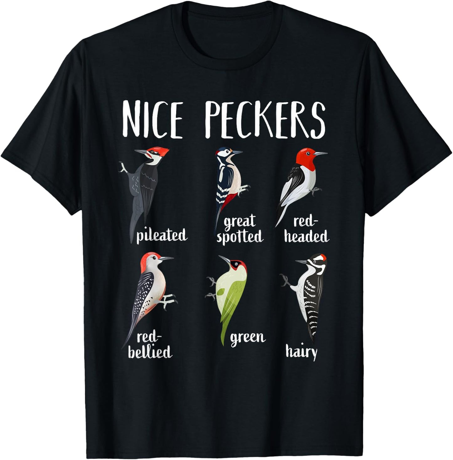 Woodpecker Nice Peckers Funny bird watching Birding T-Shirt - T-Shirt | Black