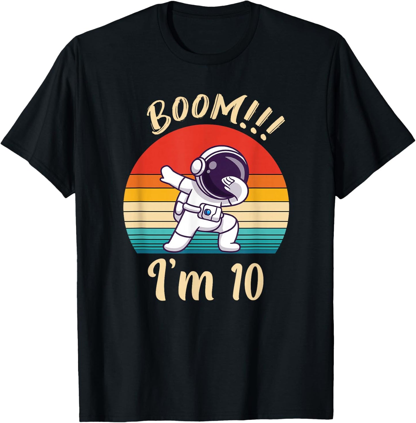 Dabbing Astronaut Boys 10th Birthday Ten Years Boom I Am 10 T-Shirt - T-Shirt | Black