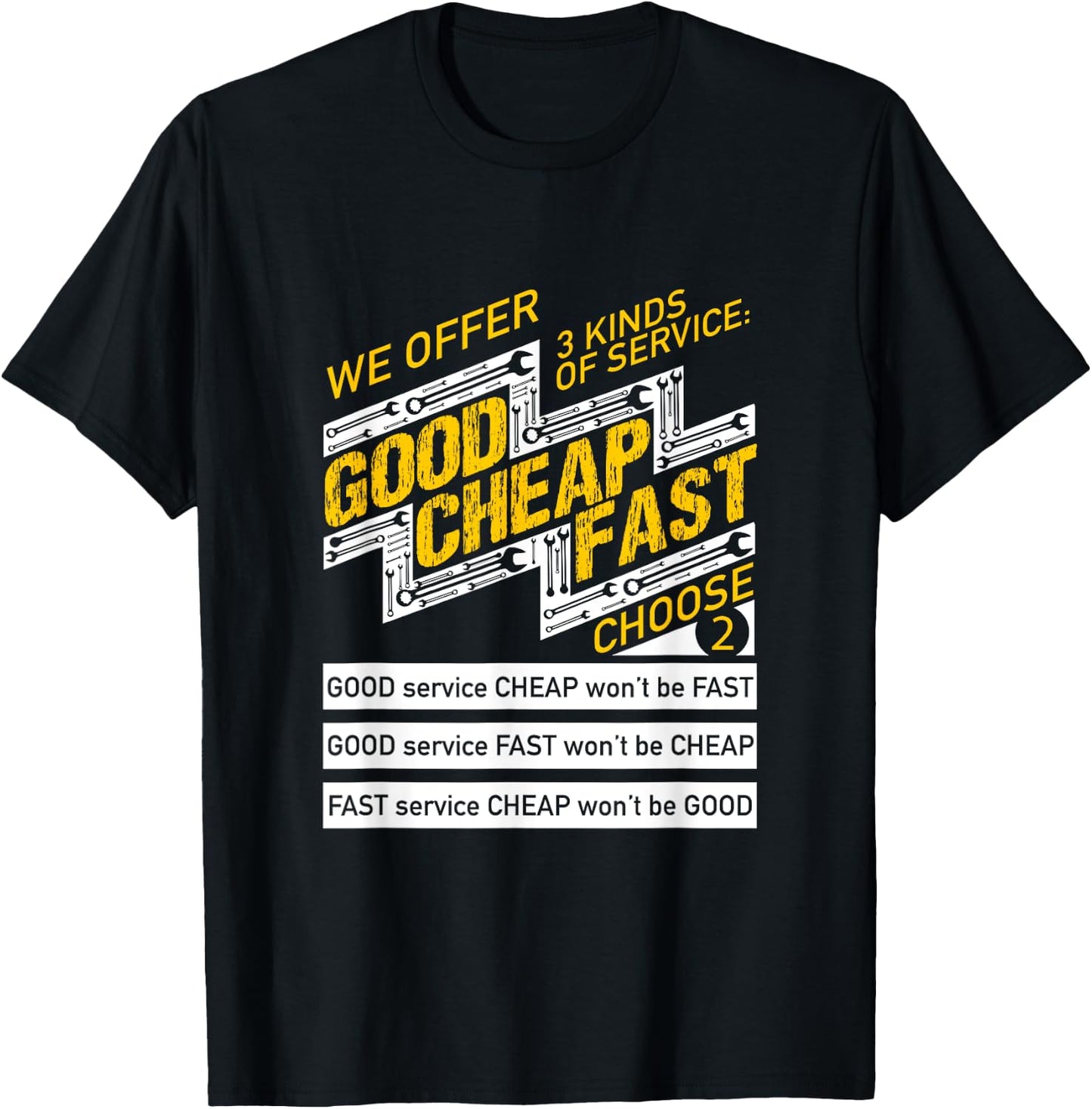 Funny Good, Cheap or Fast - Pick two. Perfect for tradesmen T-Shirt - T-Shirt | Black