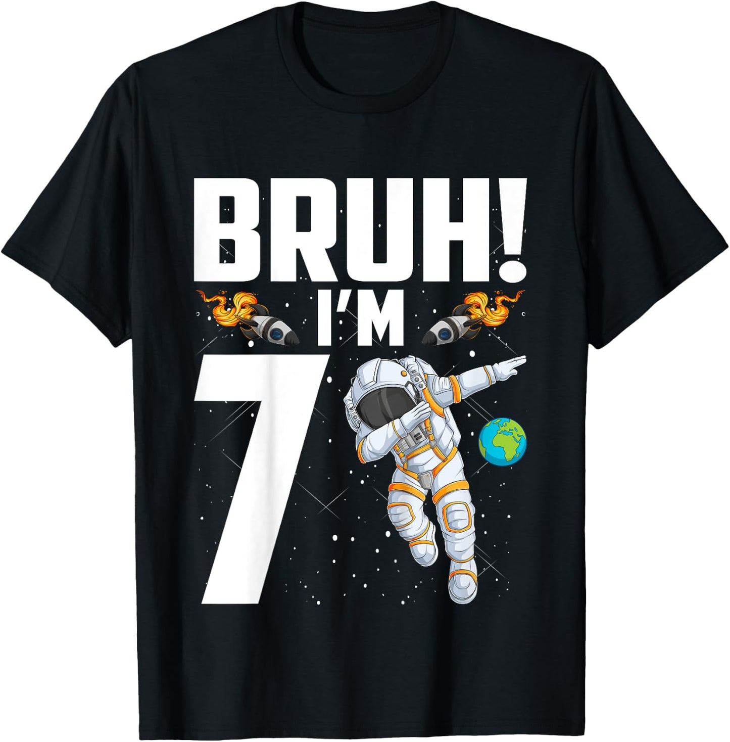 Kids 7th Birthday Astronaut Bruh I'm 7 Years Old Birthday T-Shirt - T-Shirt | Black