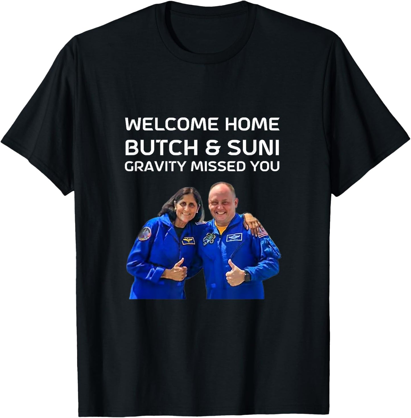 Sunita Williams & Butch Wilmore - Butch & Suni, WELCOME HOME T-Shirt - T-Shirt | Black