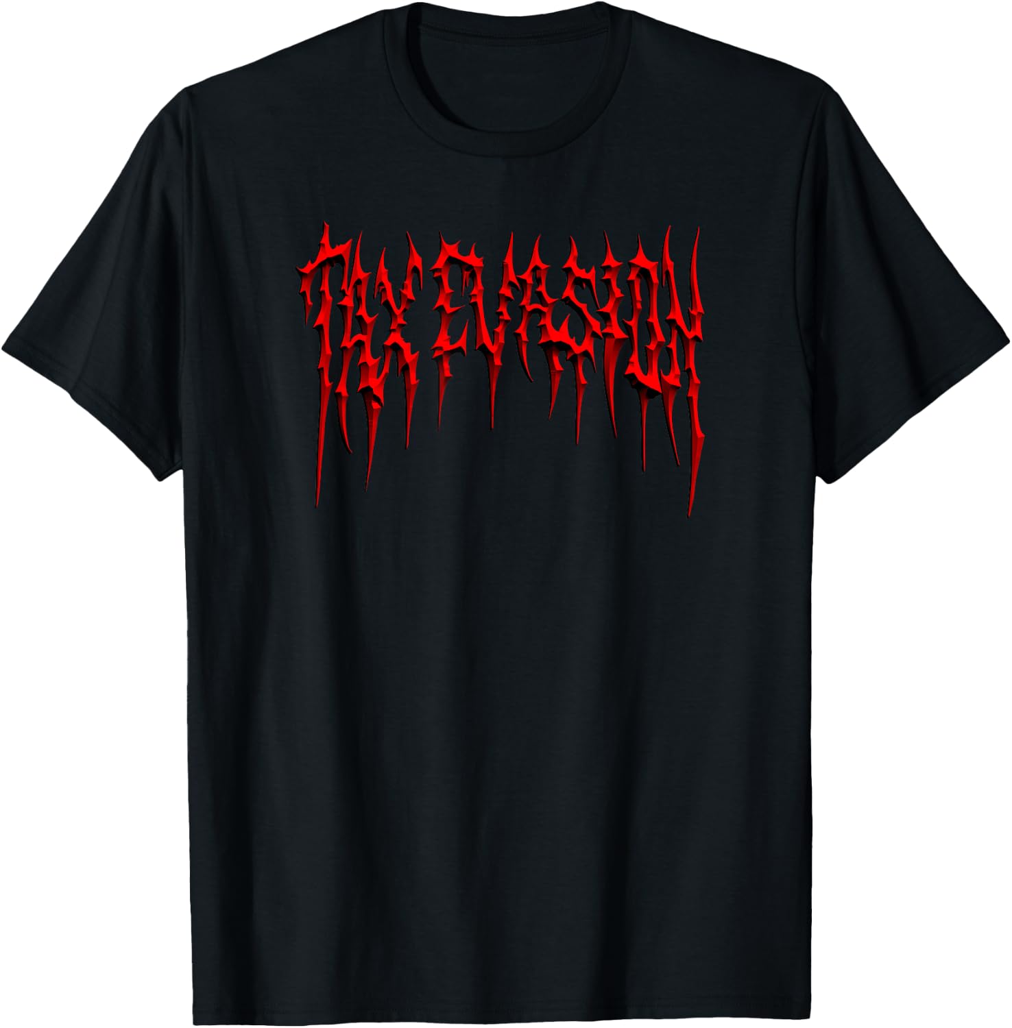 TAX EVASION Funny Heavy Metal Death Metal I Commit Tax Fraud T-Shirt - T-Shirt | Black