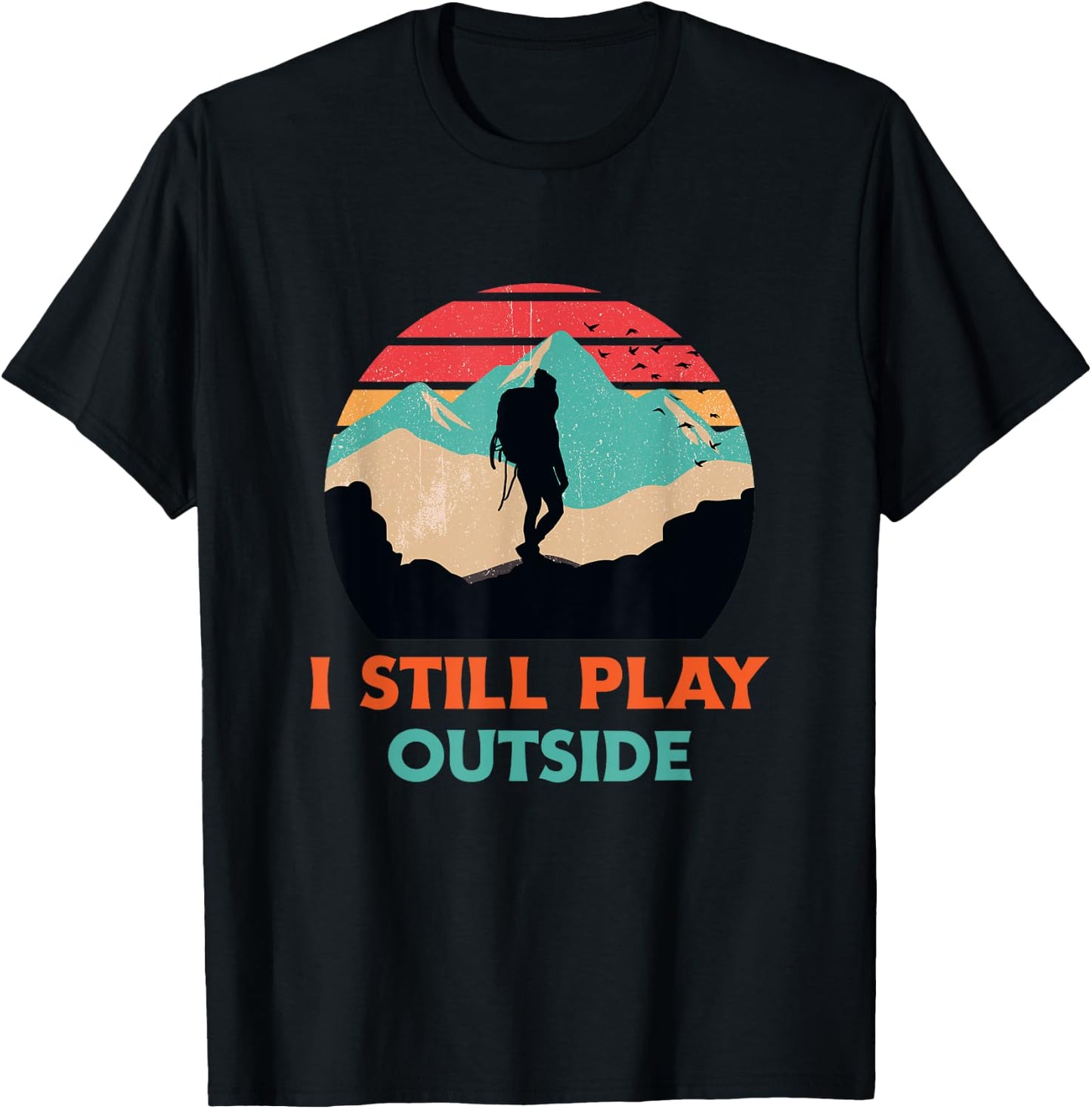 I Still Play Outside Shirt Hiking Retro Sunset Silhouette T-Shirt - T-Shirt | Black