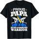 Proud Papa Of A Down Syndrome Warrior Down's Trisomy 21 Dad T-Shirt - T-Shirt | Black