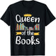 Librarian Queen Of The Books Book Reading Library T-Shirt - T-Shirt | Black