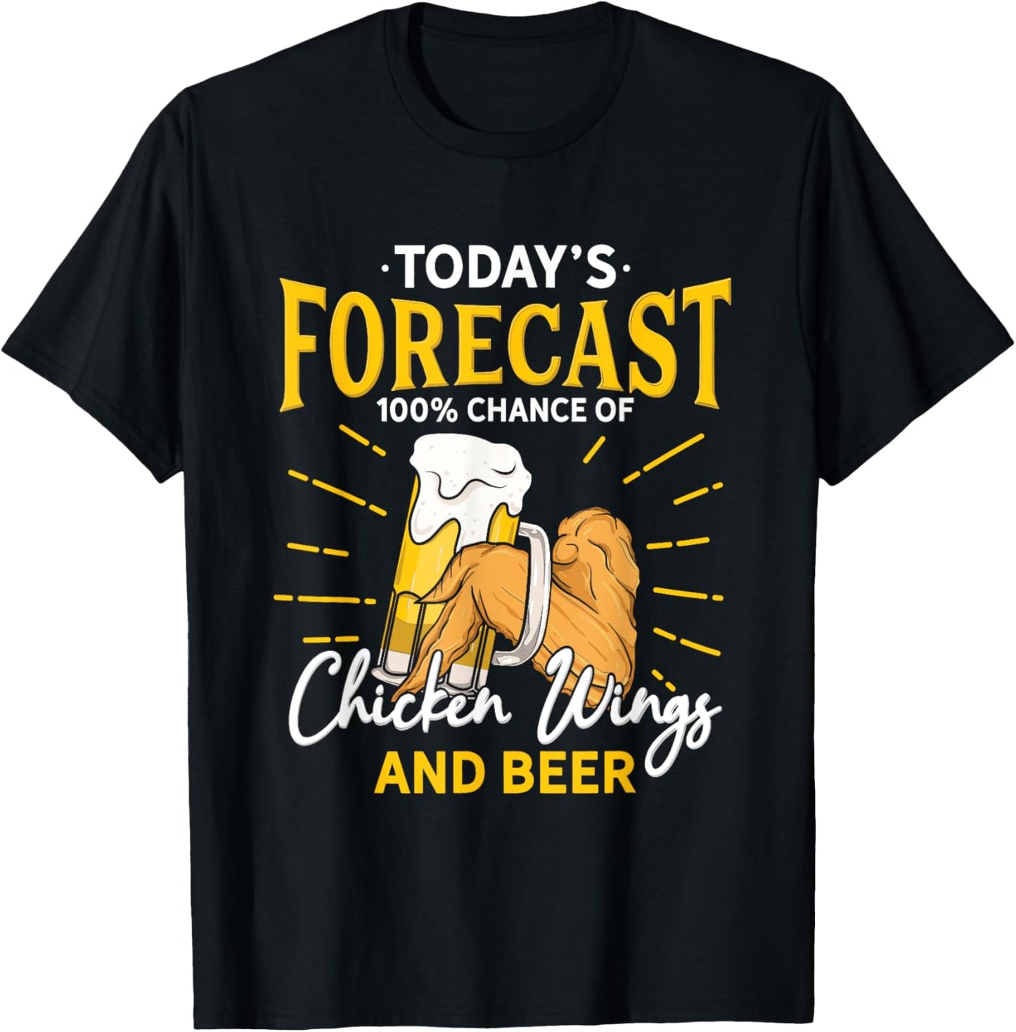 Funny Chicken Wing And Beer Fan - Today Forecast Beer Wings T-Shirt - T-Shirt | Black