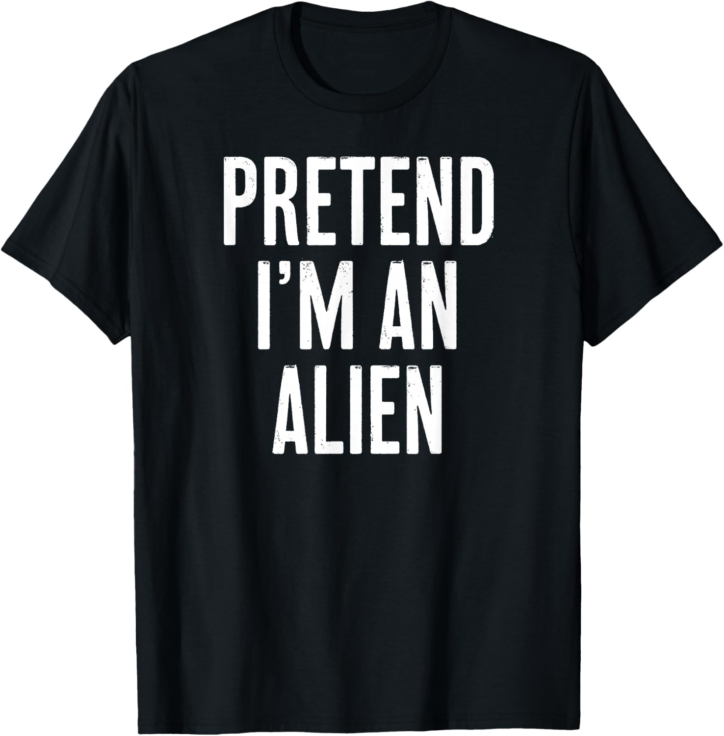 Simple Easy Pretend I'm an Alien Halloween Costume T-Shirt - T-Shirt | Black