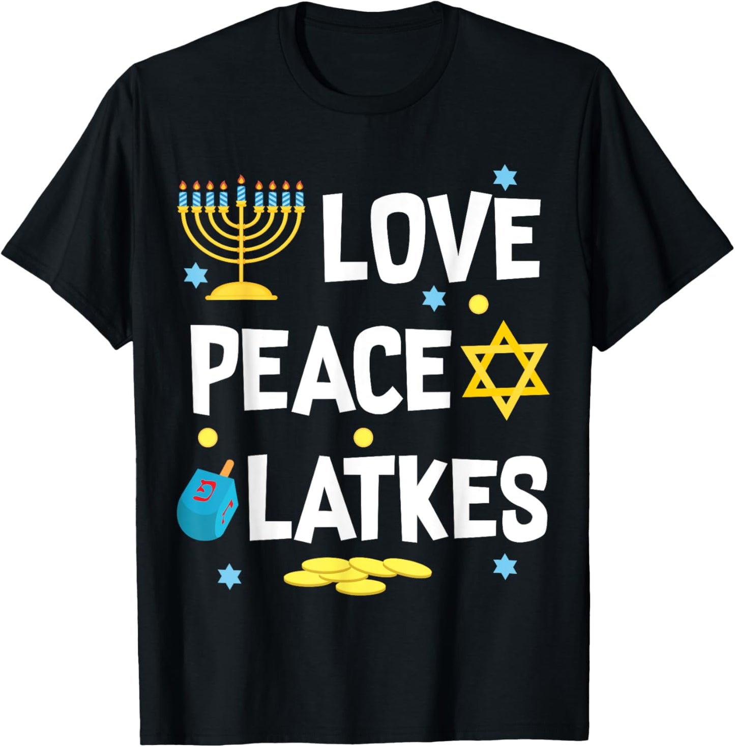 Love Peace Latkes Hanukkah Chanukah Jewish Funny Gift T-Shirt - T-Shirt | Black